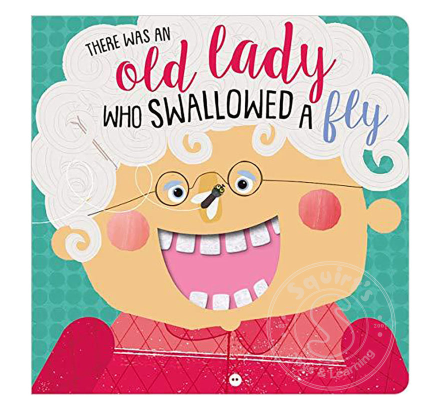 There Was an Old Lady Who Swallowed a Fly