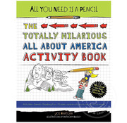 Penguin All You Need Is a Pencil: The Totally Hilarious All About America Activity Book
