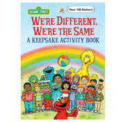Random House We're Different, We're the Same A Keepsake Activity Book (Sesame Street)