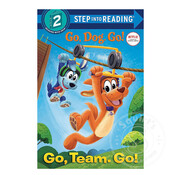 Random House Step 2 Go, Dog. Go!: Go, Team. Go!