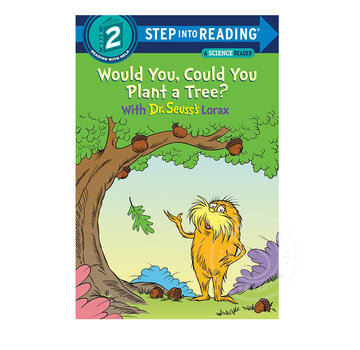 Random House Step 2 Dr. Seuss: Would You, Could You Plant a Tree? with Dr Seuss's Lorax
