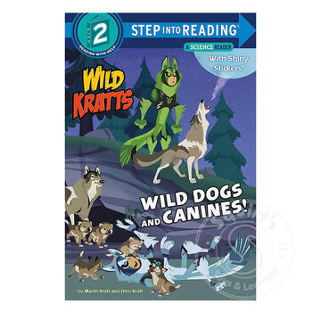 Random House Step 2 Wild Kratts: Wild Dogs and Canines!