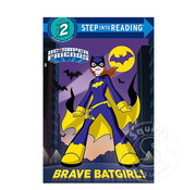 Random House Step 2 DC Super Friends Brave Batgirl!