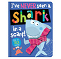 I've Never Seen A Shark In A Scarf! - Board Book