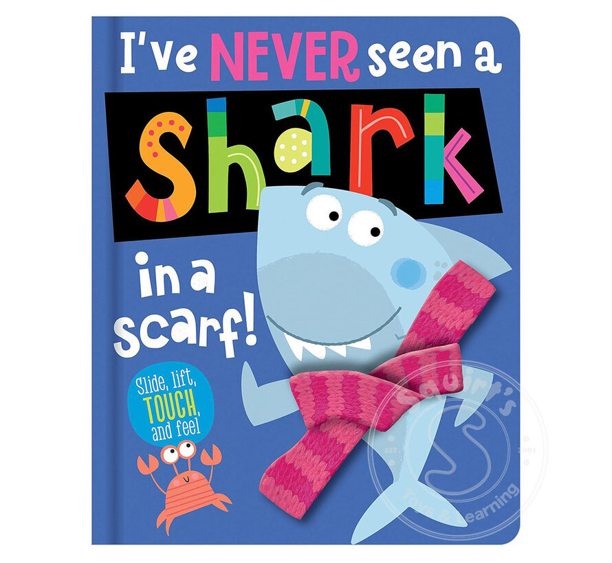 I've Never Seen A Shark In A Scarf! - Board Book