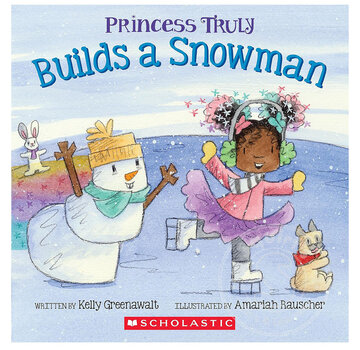Scholastic Princess Truly Builds a Snowman