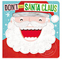 Don't Feed Santa Claus - BB