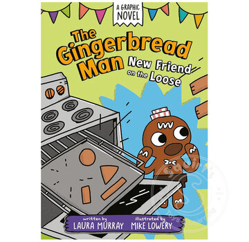The Gingerbread Man: New Friend on the Loose: A Graphic Novel