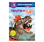 Step 3 Truth or Lie: Dinosaurs