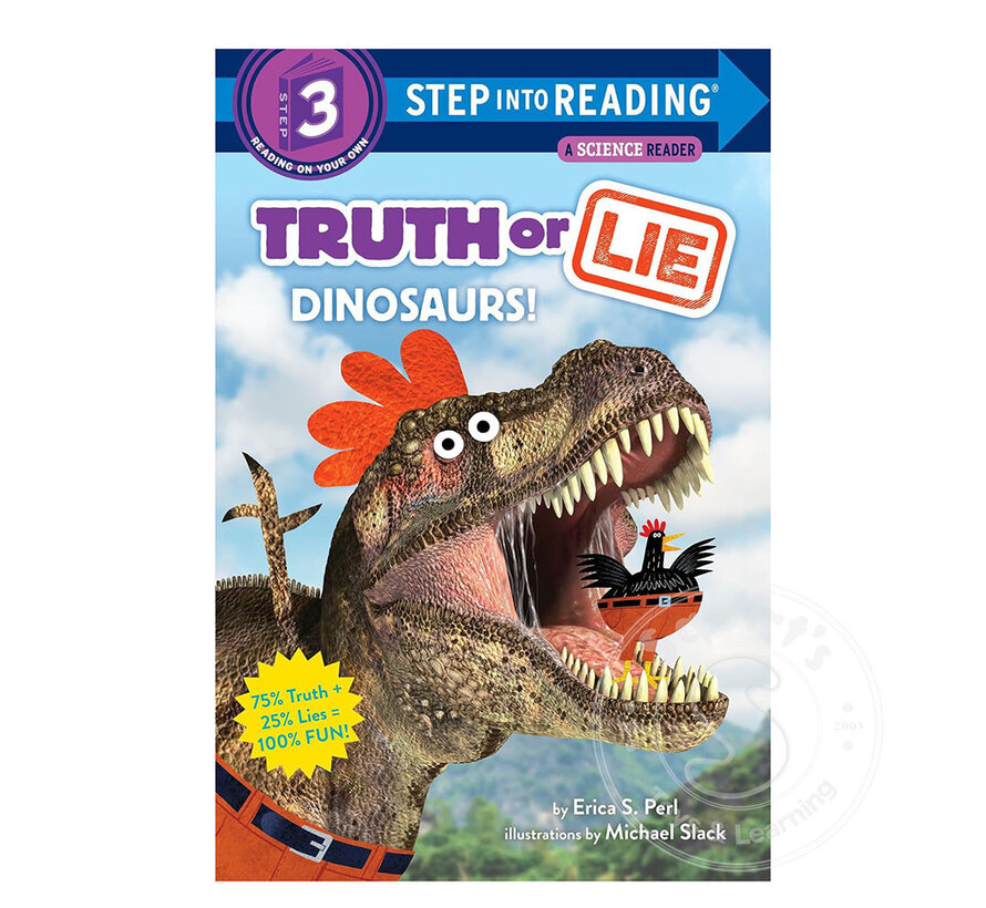 Step 3 Truth or Lie: Dinosaurs