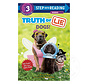 Step 3 Truth or Lie: Truth or Lie: Dogs!