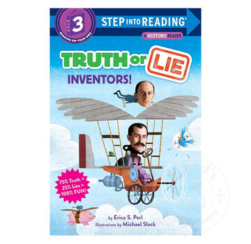 Random House Step 3 Truth or Lie: Truth or Lie: Inventors!