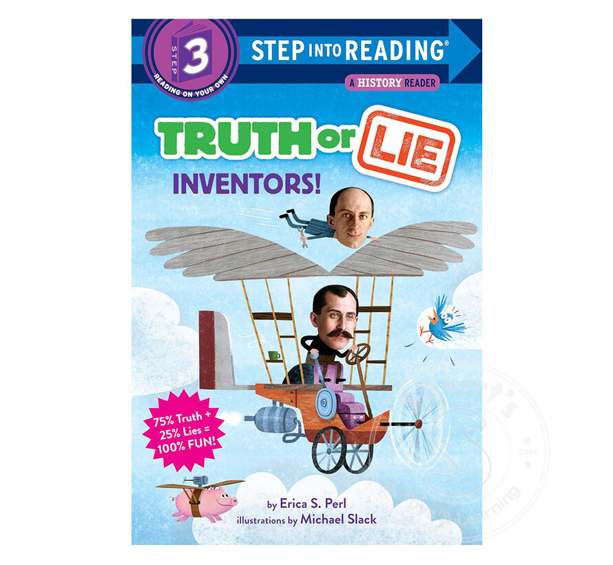 Step 3 Truth or Lie: Truth or Lie: Inventors!