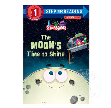 Random House Step 1 The Moon's Time to Shine (StoryBots)