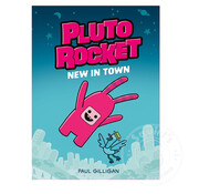 Random House Pluto Rocket: New in Town (Pluto Rocket #1)