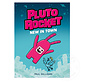 Pluto Rocket: New in Town (Pluto Rocket #1)