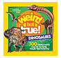 National Geographic Kids Weird But True! Dinosaurs