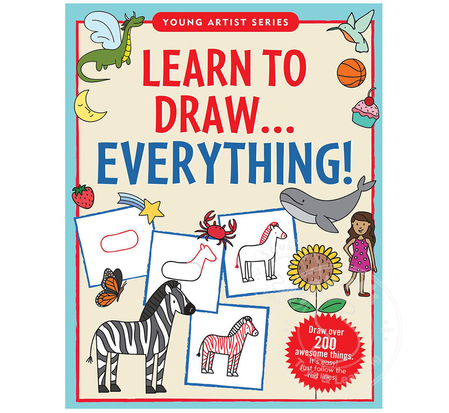 Learn To Draw . . . Everything!