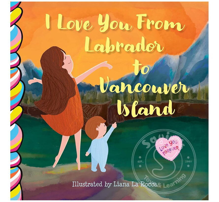 I Love You From Labrador to Vancouver Island BB