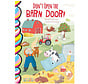 Don't Open The Barn Door! - Lift-the-Flap Book