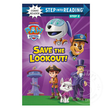 Random House Step 2 Save The Lookout: Paw Patrol (Comic Reader)