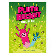 Random House Pluto Rocket: Full Blast! (Pluto Rocket #3)