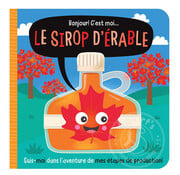 Scholastic Bonjour! C’est moi... le sirop d’érable