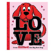 Scholastic Love from Clifford the Big Red Dog (A Mini Storybook)