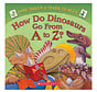How Do Dinosaurs Go from A to Z?