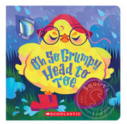 Scholastic Oh So Grumpy Head to Toe (Touch and Feel)