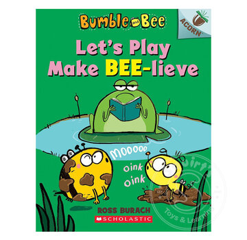 Scholastic Let's Play Make Bee-lieve: An Acorn Book (Bumble and Bee)