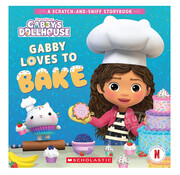 Scholastic Gabby Loves to Bake: A Scratch-and-Sniff Storybook (Gabby's Dollhouse)