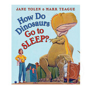 Scholastic How Do Dinosaurs Go to Sleep?