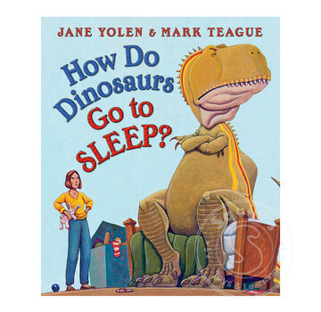 Scholastic How Do Dinosaurs Go to Sleep?