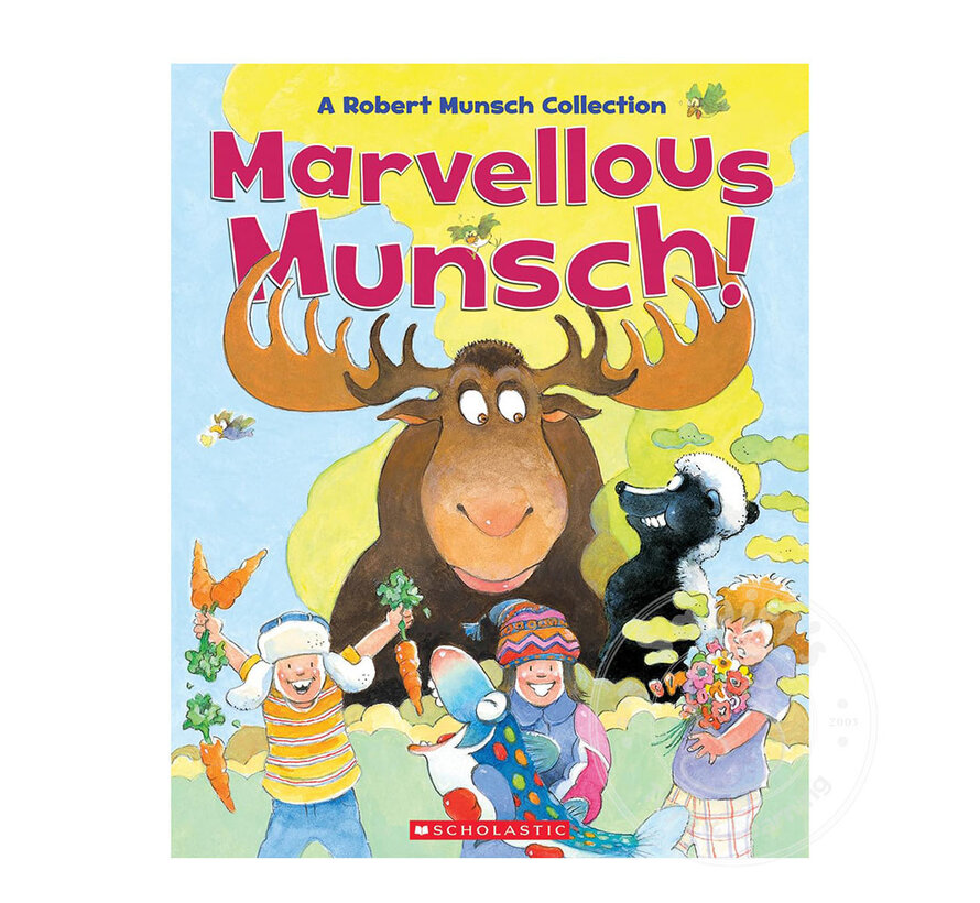 Marvellous Munsch: A Robert Munsch Collection