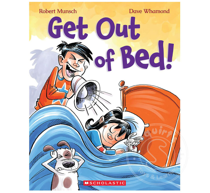 Get Out of Bed!