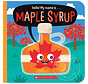 Hello! My Name Is . . . Maple Syrup