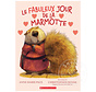Le fabuleux jour de la marmotte