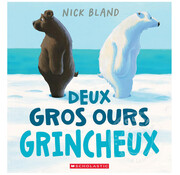 Scholastic Deux gros ours grincheux