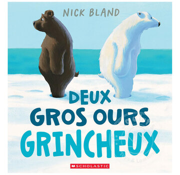 Scholastic Deux gros ours grincheux
