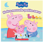 Scholastic Peppa Pig : Notre nouvelle petite soeur