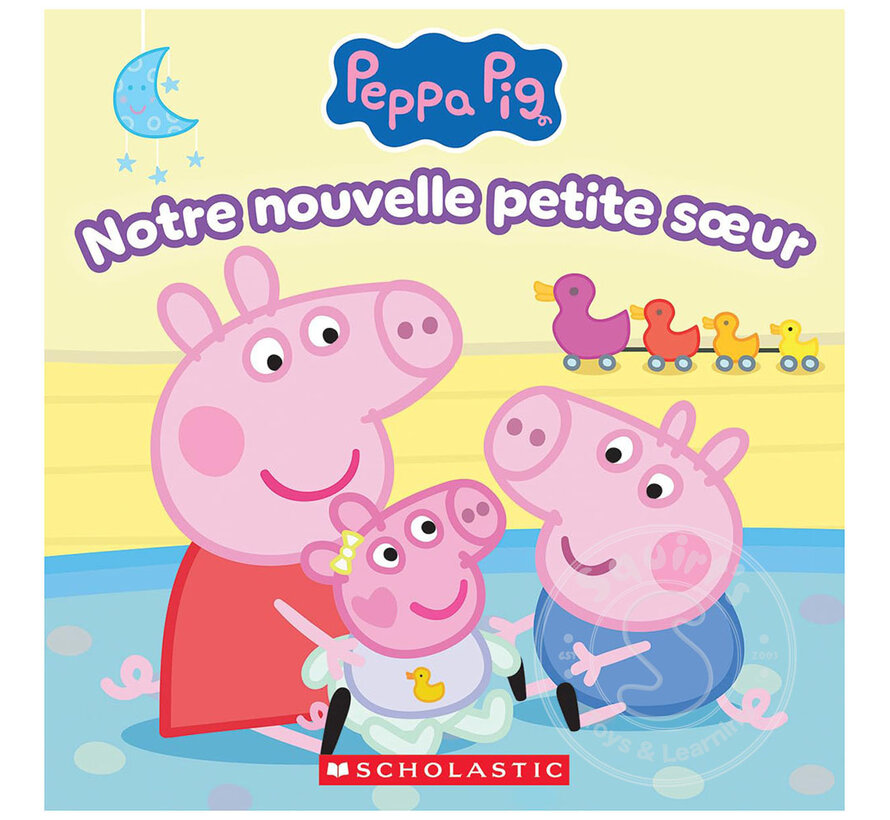 Peppa Pig : Notre nouvelle petite soeur