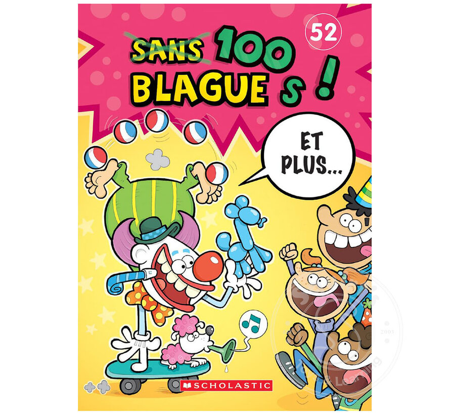 100 blagues! Et plus... N˚ 52