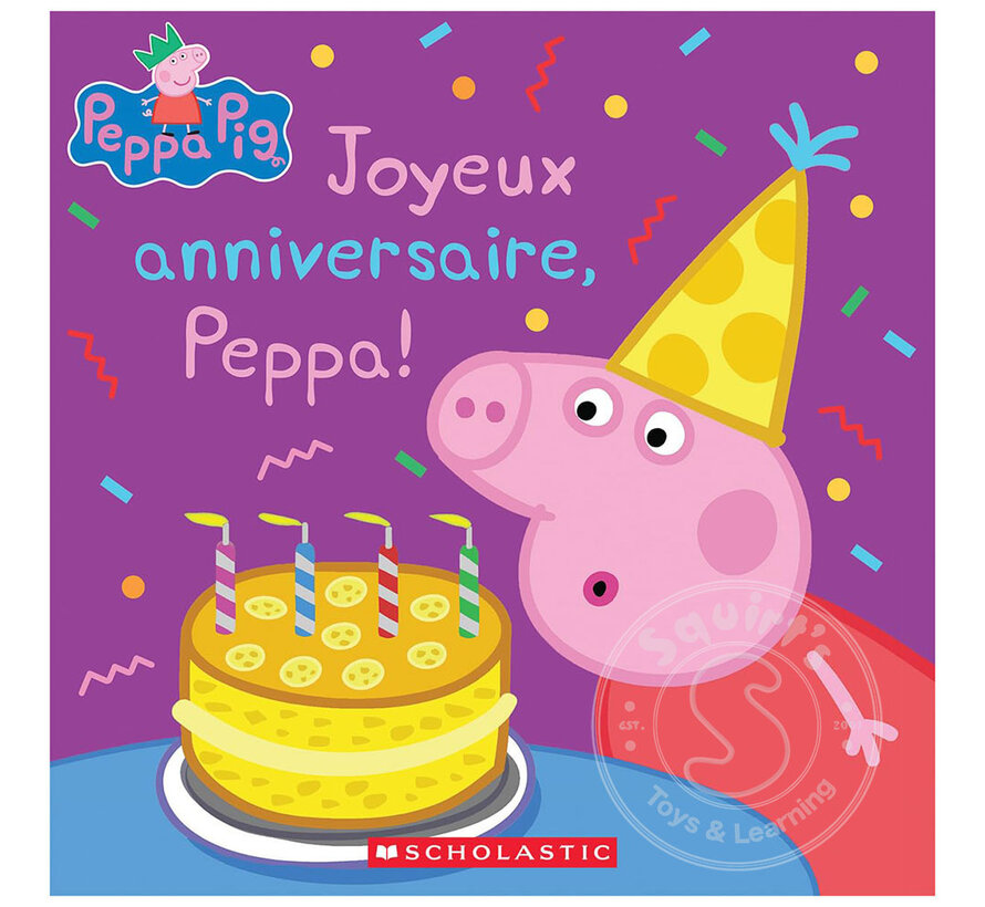 Peppa Pig : Joyeux anniversaire, Peppa!