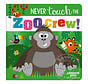Never Touch The Zoo Crew