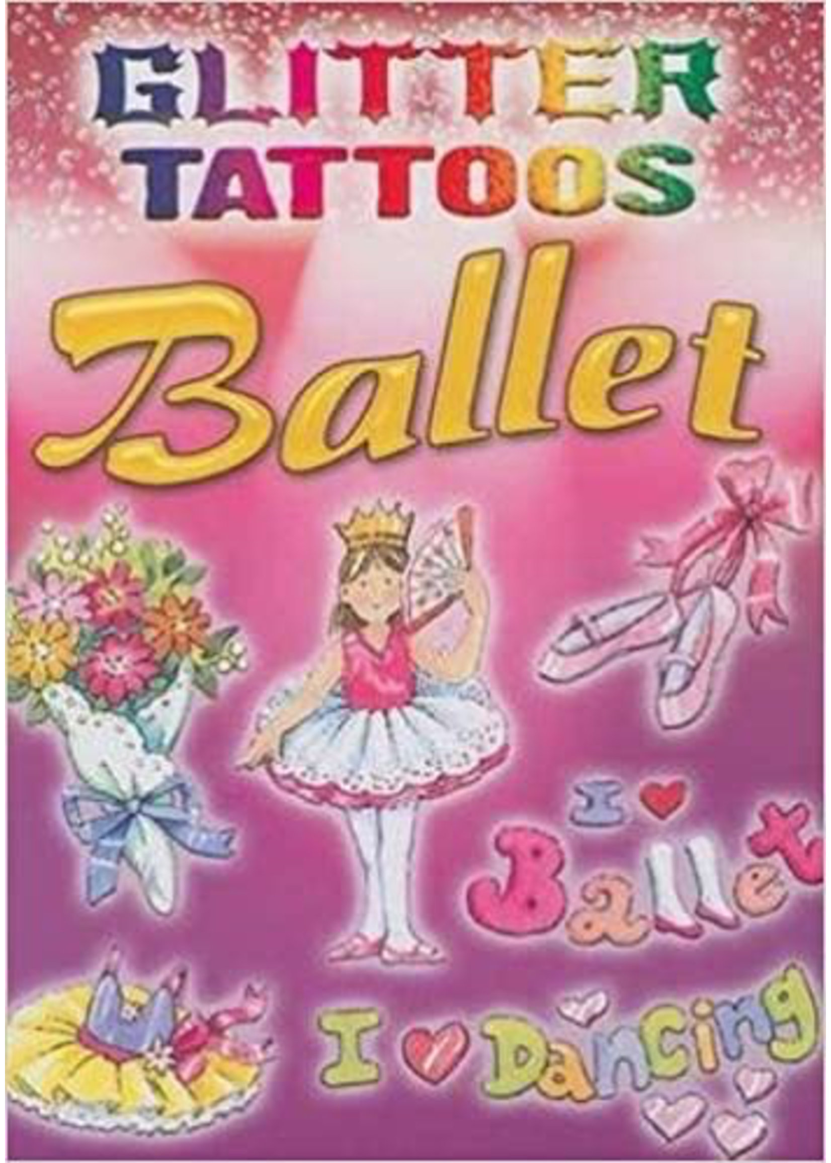 DOVER PUBLICATIONS GLITTER BALLET TATTOOS BOOK