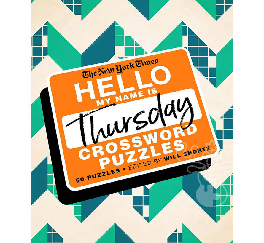 New York Times Hello My Name is Thursday Crossword Puzzles