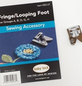 Babylock Fringe/looping foot (groups A,B,D,G,H)- ESG-LF