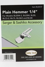 Babylock Plain hemmer 1/4'' Babylock serger- BLE8-S7