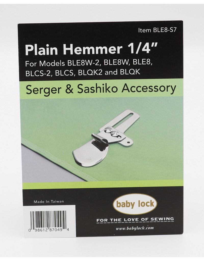 Babylock Plain hemmer 1/4'' Babylock serger- BLE8-S7